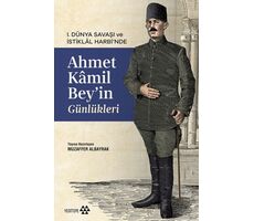 Ahmet Kâmil Bey’in Günlükleri - Muzaffer Albayrak - Yeditepe Yayınevi