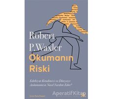 Okumanın Riski - Robert P. Waxler - Kafka Kitap