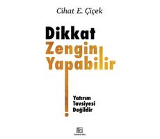 Dikkat Zengin Yapabilir - Cihat E. Çiçek - Üçüncü Göz