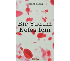 Bir Yudum Nefes İçin - Kudret Bozan - Sayfa6 Yayınları