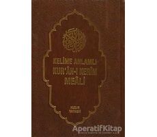 Kelime Anlamlı Kur’an-ı Kerim Meali (3 Kitap Takım ) - Sıtkı Gülle - Huzur Yayınevi