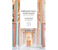 Abidler Yolu : Yedi Geçit - Ebu Hamid el-Gazzali - Albaraka Yayınları