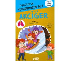 Öykülerle Vücudumuzun Dili AKCİĞER Yuva Yayınları