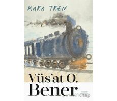 Kara Tren - Vüsat O. Bener - Everest Yayınları