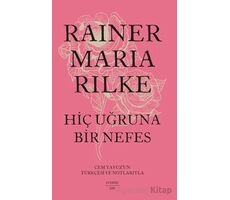 Hiç Uğruna Bir Nefes - Rainer Maria Rilke - Everest Yayınları