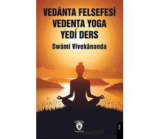 Vedanta Felsefesi Vedenta Yoga Yedi Ders - Swami Vivekananda - Dorlion Yayınları