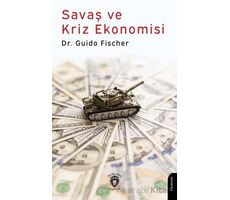 Savaş ve Kriz Ekonomisi - Guido Fischer - Dorlion Yayınları