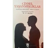 Cinsel Yaşanmışlıklar - W. F. Robie - Dorlion Yayınları