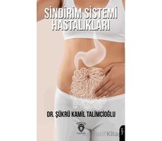 Sindirim Sistemi Hastalıkları - Şükrü Kamil Talimcioğlu - Dorlion Yayınları