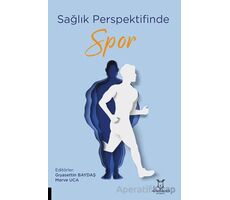 Sağlık Perspektifinde Spor - Kolektif - Akademisyen Kitabevi