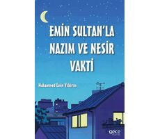 Emin Sultan’la Nazım ve Nesir Vakti - Muhammed Emin Yıldırım - Gece Kitaplığı