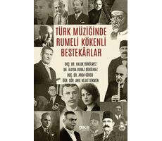 Türk Müziğinde Rumeli Kökenli Bestekârlar - İlayda Dubaz Bükülmez - Gece Kitaplığı