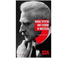 Rudolf Ottoda Dini Tecrübe ve Mistisizm - Mehmet Fatih Kalın - Ötüken Neşriyat