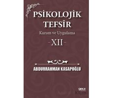 Psikolojik Tefsîr Kuram ve Uygulama 12 - Abdurrahman Kasapoğlu - Gece Kitaplığı