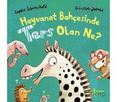 Hayvanat Bahçesinde Ters Olan Ne? - Sophie Schoenwald - İş Bankası Kültür Yayınları