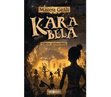 Kara Bela/ Macera Geçidi 23 - Tuncel Altınköprü - Genç Hayat