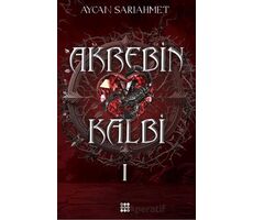 Akrebin Kalbi 1 - Aycan Sarıahmet - Dokuz Yayınları