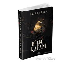 Bülbül Kapanı 1 - Loresima - Ephesus Yayınları