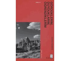 Gördüklerim, Duyduklarım, Öğrendiklerim - Giorgio Agamben - Ketebe Yayınları