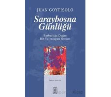 Saraybosna Günlüğü - Juan Goytisolo - Ketebe Yayınları