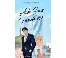 Aşk Sınır Tanımaz - Aşkın Nur Savaş - Athica Yayınları