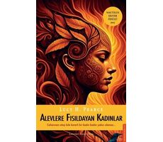 Alevlere Fısıldayan Kadınlar - Lucy H. Pearce - Destek Yayınları