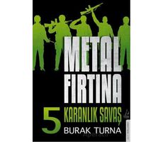 Metal Fırtına 5 - Burak Turna - Destek Yayınları