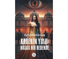 Kaderin Yolu - Eylül Demirbağ - Elpis Yayınları