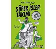 Süper İşler Takımı Yemek Yapıyor - Esat Zorkirişçi - Masalperest