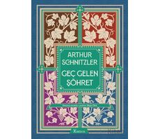 Geç Gelen Şöhret - Arthur Schnitzler - Koridor Yayıncılık