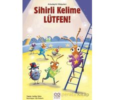 Sihirli Kelime Lütfen! – Arkadaşlık Hikayeleri - Lesley Sims - 1001 Çiçek Kitaplar