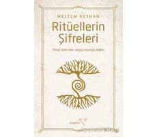 Ritüellerin Şifreleri - Meltem Reyhan - Müptela Yayınları