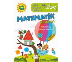 ZBG 5-6 Yaş Matematik Kitabım - Zihinsel Becerilerimi Geliştiriyorum - Buçe Dayı - Kukla Yayınları