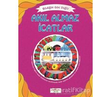 Bildiğin Gibi Değil - Akıl Almaz İcatlar - Asena Meriç - Yediveren Çocuk