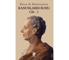 Kanunların Ruhu Cilt - 1 - Baron de Montesquieu - Dorlion Yayınları