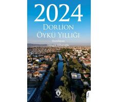 2024 Dorlion Öykü Yıllığı - Kolektif - Dorlion Yayınları