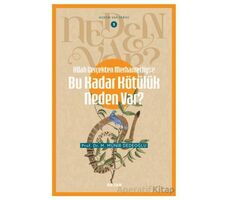 Allah Gerçekten Merhametliyse Bu Kadar Kötülük Neden Var? - M. Münir Dedeoğlu - Beyan Yayınları