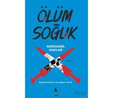 Ölüm Soğuk - Goncagül Haklar - A7 Kitap