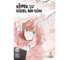 Köpek Olmak için Mükemmel Bir Gün 1 - Lee Hye - Athica Yayınları