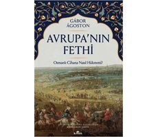 Avrupa’nın Fethi - Gabor Agoston - Kronik Kitap