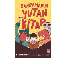 Kahramanını Yutan Kitap - Didem Demirel - Timaş Çocuk