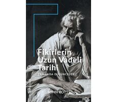 Fikirlerin Uzun Vadeli Tarihi - John Potts - Fol Kitap