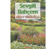 Sevgili Bahçem - Nejat Ebcioğlu - İnkılap Kitabevi