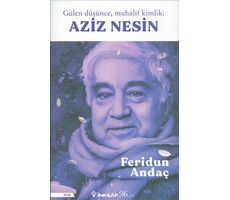 Gülen Düşünce, Muhalif Kimlik: Aziz Nesin - Feridun Andaç - İnkılap Kitabevi