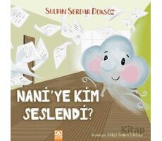 Naniye Kim Seslendi - Sultan Serdar Doksöz - Altın Kitaplar