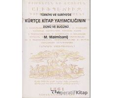 Türkiye ve Suriye’de Kürtçe Kitap Yayımcılığının Dünü ve Bugünü - M. Malmısanij - Vate Yayınevi