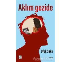 Aklım Gezide - Ufuk Saka - Sis Yayıncılık