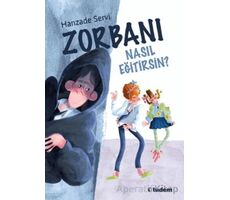 Zorbanı Nasıl Eğitirsin? - Hanzade Servi - Tudem Yayınları