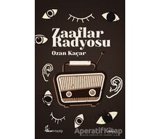 Zaaflar Radyosu - Ozan Kaçar - Okur Kitaplığı