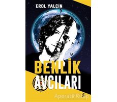 Benlik Avcıları - Erol Yalçın - Okur Kitaplığı